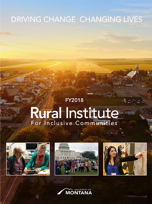Report cover is a photo of rural town at sunset. Title: Driving change. Changing lives. F Y 2018. Rural Institute for inclusive communities. University of Montana